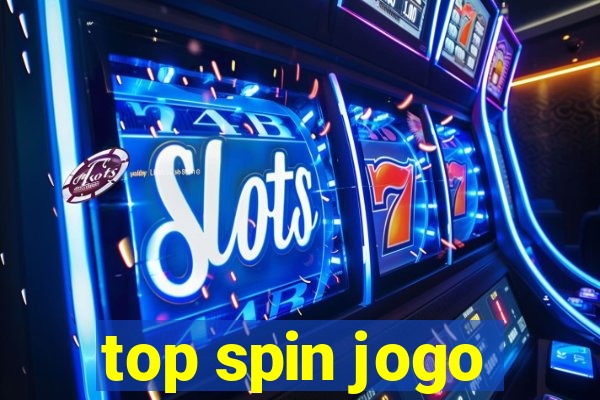 top spin jogo