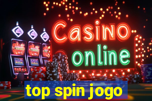 top spin jogo