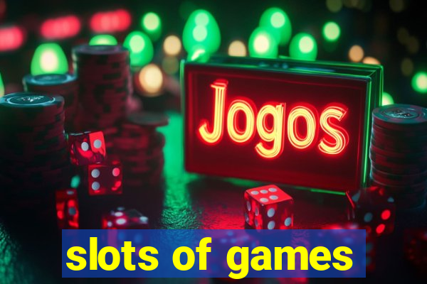 slots of games