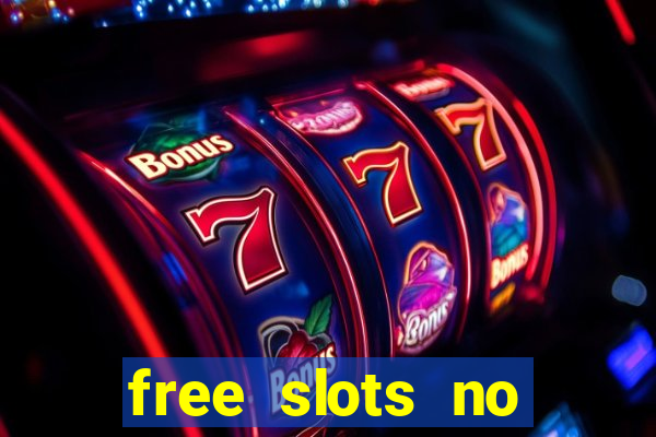 free slots no download 777