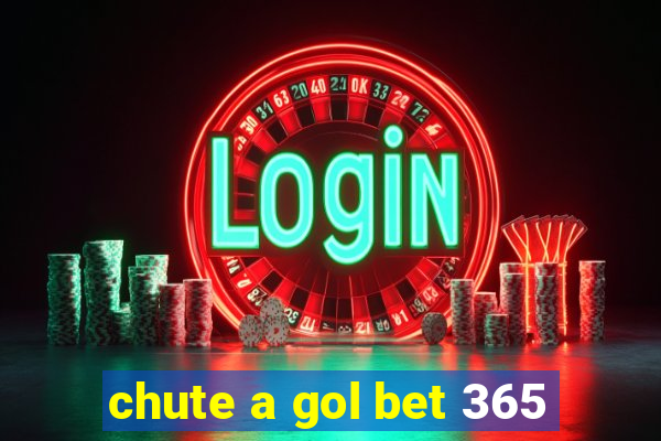 chute a gol bet 365