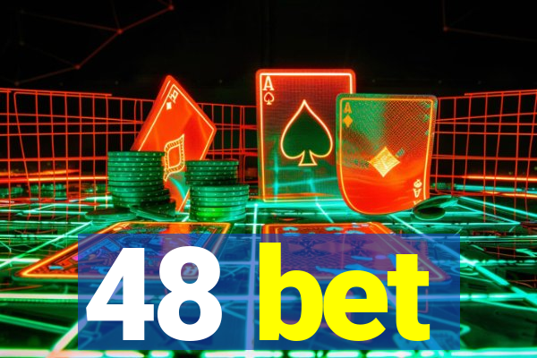 48 bet