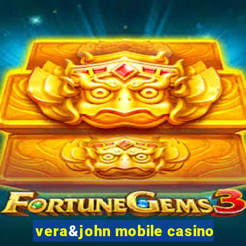 vera&john mobile casino