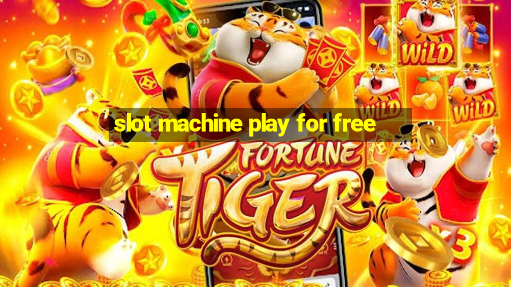 slot machine play for free