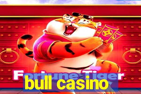 bull casino