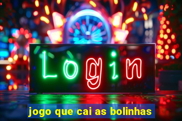 jogo que cai as bolinhas