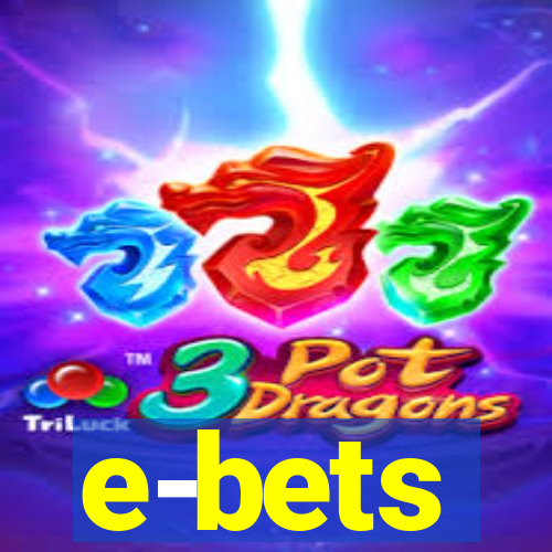 e-bets