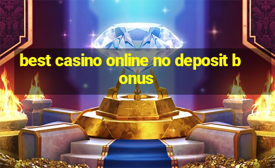 best casino online no deposit bonus