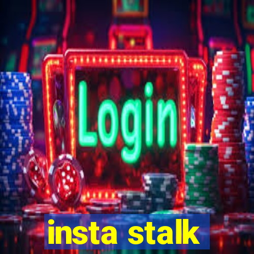 insta stalk