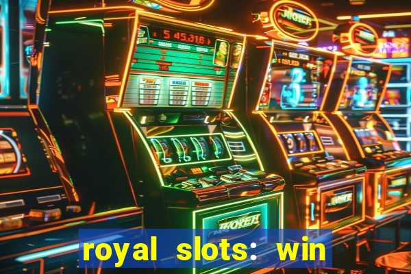 royal slots: win real money apk