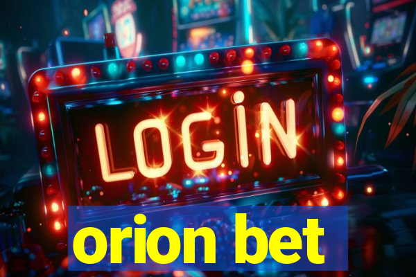 orion bet