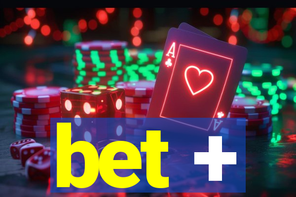 bet +