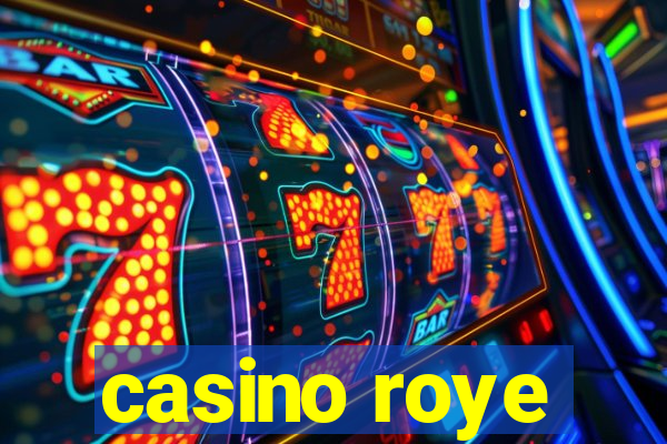 casino roye