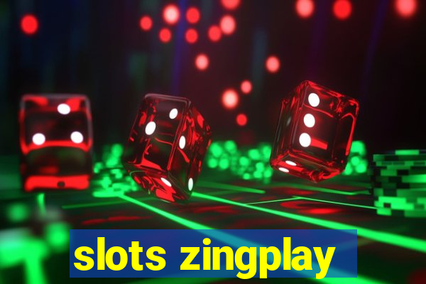 slots zingplay