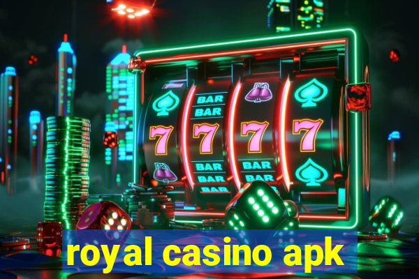 royal casino apk