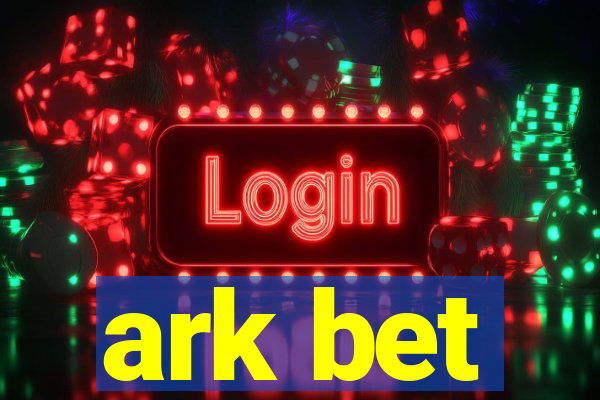 ark bet