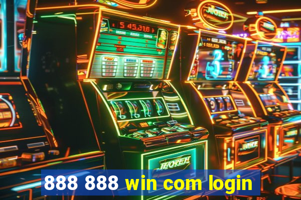 888 888 win com login