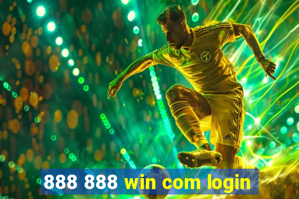 888 888 win com login