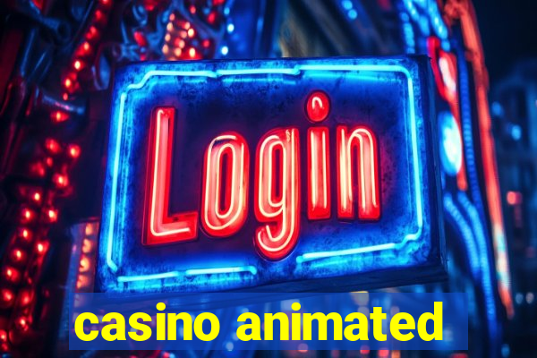 casino animated