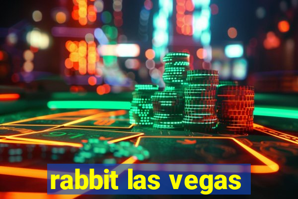 rabbit las vegas