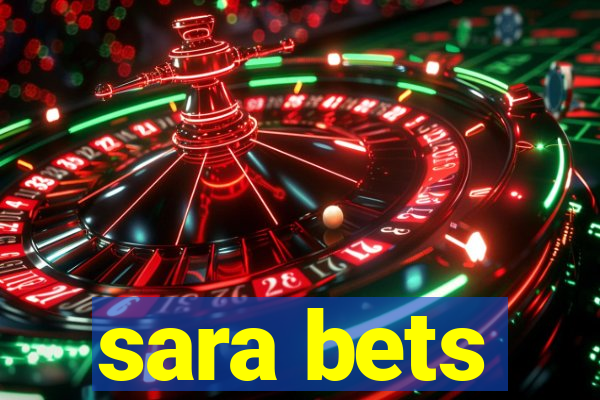 sara bets