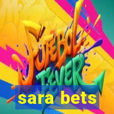 sara bets