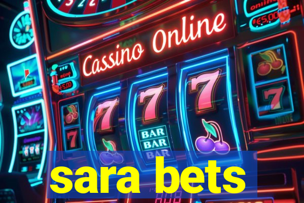 sara bets