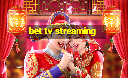 bet tv streaming