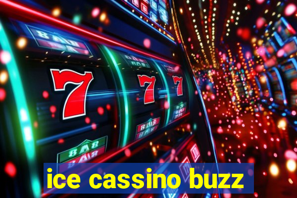 ice cassino buzz