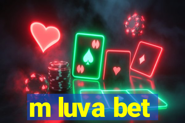 m luva bet