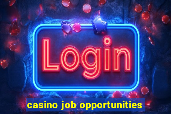 casino job opportunities