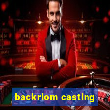 backriom casting