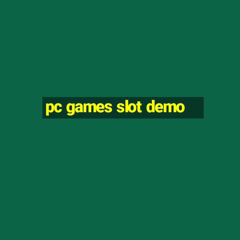 pc games slot demo