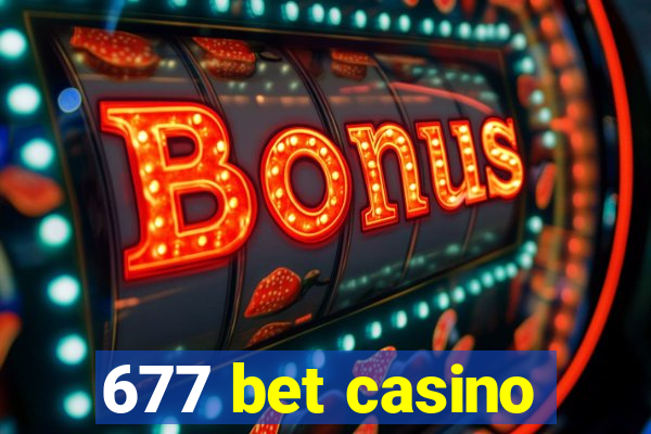 677 bet casino