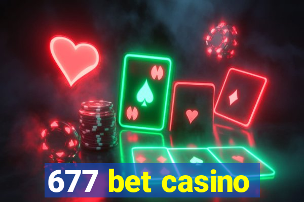 677 bet casino