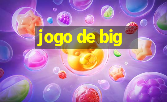 jogo de big