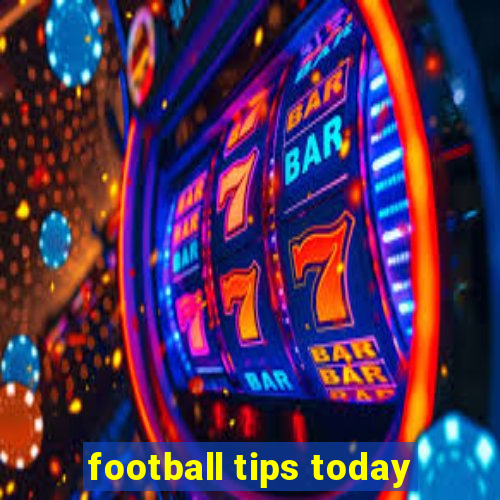 football tips today