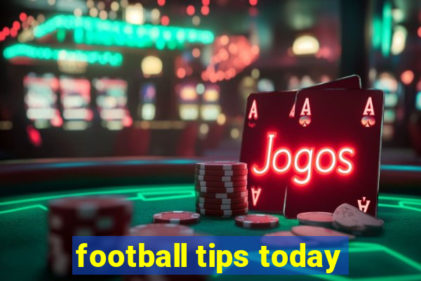 football tips today