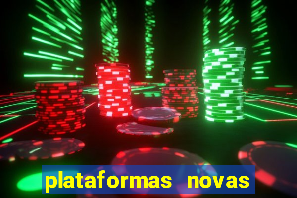 plataformas novas da bet