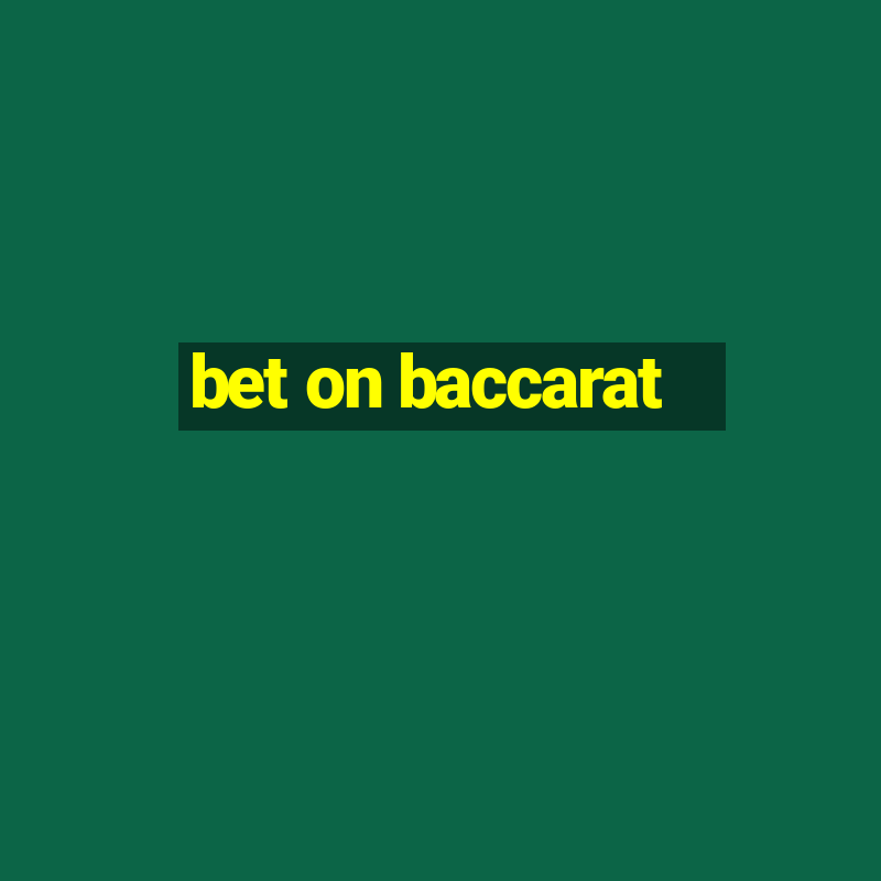 bet on baccarat