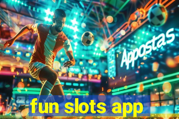 fun slots app