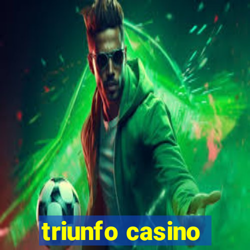 triunfo casino