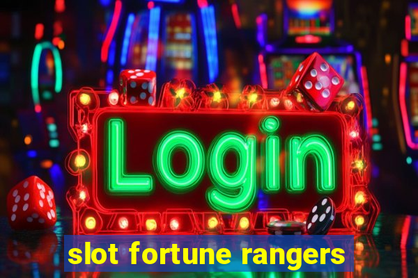 slot fortune rangers