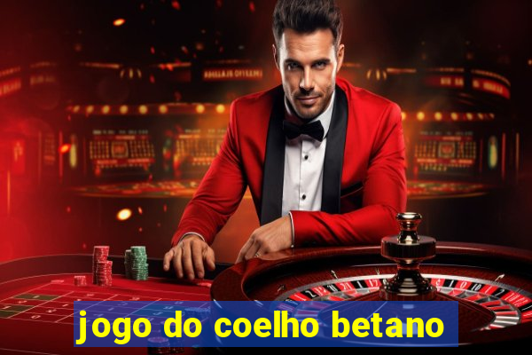 jogo do coelho betano