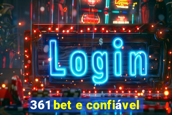 361 bet e confiável