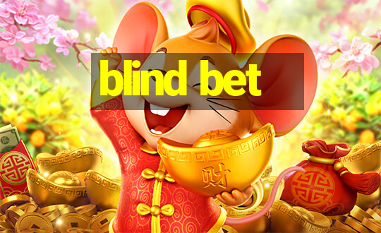 blind bet