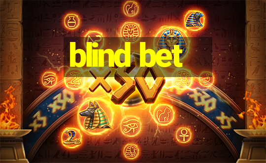 blind bet