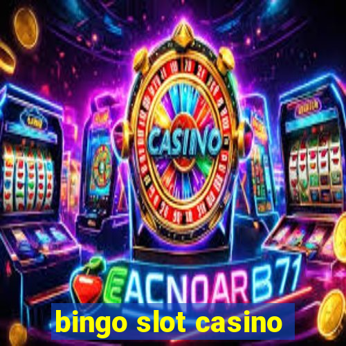 bingo slot casino