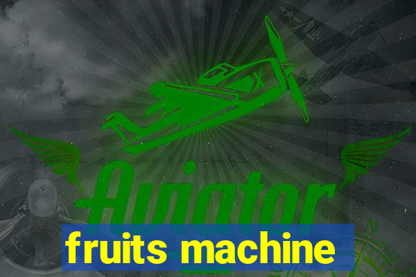 fruits machine