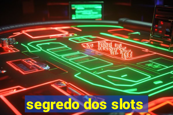 segredo dos slots